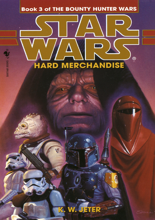 Hard Merchandise: Star Wars Legends (The Bounty Hunter Wars)