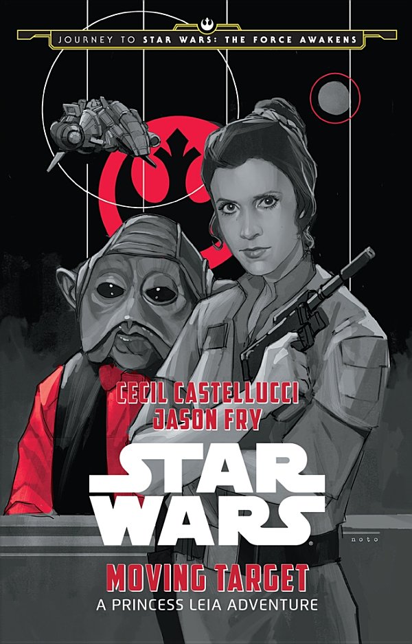 Journey to Star Wars: The Force Awakens Moving Target: A Princess Leia Adventure