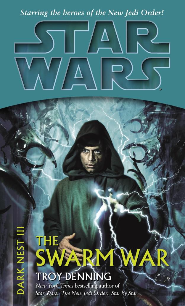 The Swarm War: Star Wars Legends (Dark Nest, Book III)