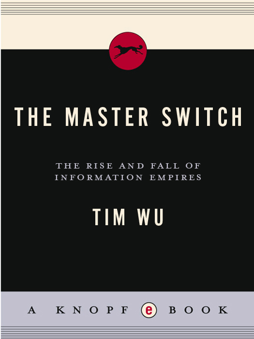 The Master Switch: The Rise and Fall of Information Empires