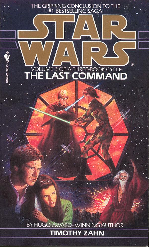 The Last Command: Star Wars Legends (The Thrawn Trilogy)