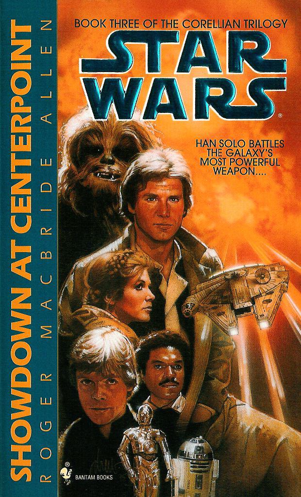 Showdown at Centerpoint: Star Wars Legends (The Corellian Trilogy)